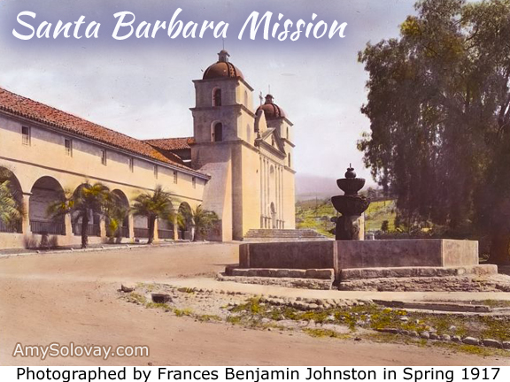 The Santa Barbara Mission as It Used to Look in 1917 -- Photographed by Frances Benjamin Johnston.